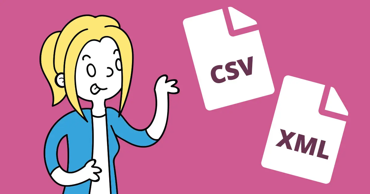 Export your data to CSV or XML